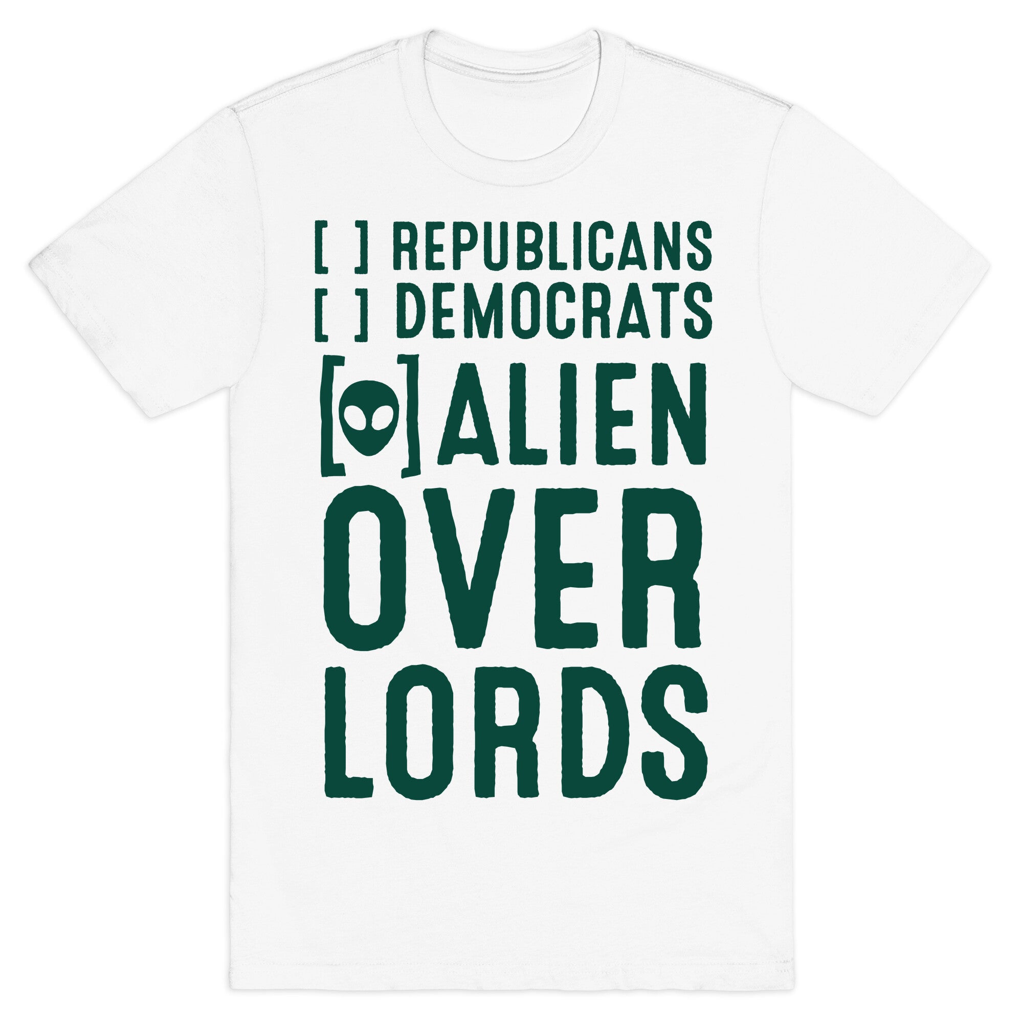 Vote Alien Overlords T-Shirt